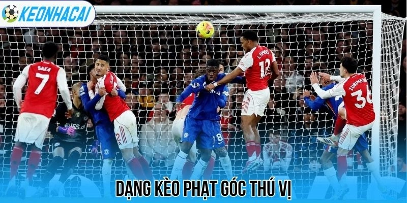Kèo Nhà Cái 5 116 Dạng kèo phạt góc thú vị