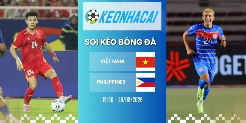 Soi kèo nhà cái Việt Nam vs Philippines - FIFA ASEAN Cup, 26/09/2026